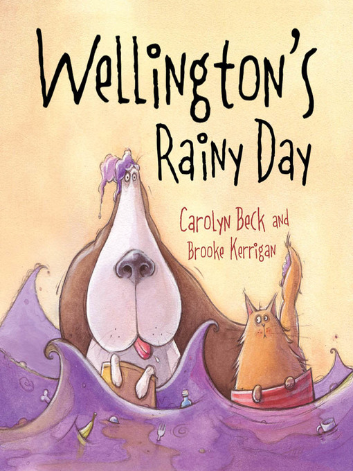 Title details for Wellington's Rainy Day by Carolyn Beck - Available
